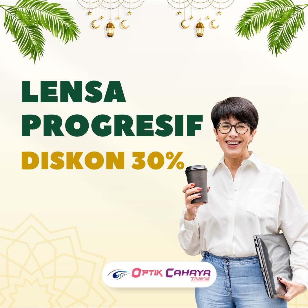 DISKON 30% LENSA PROGRESIF – Promo Terbatas!