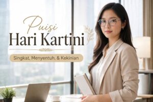 21 Puisi Hari Kartini Singkat, Menyentuh, dan Kekinian